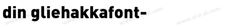 din gliehakkafont字体转换